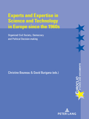 cover image of Experts and Expertise in Science and Technology in Europe since the 1960s
